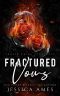 [Fraser Crime Syndicate 01] • Fractured Vows